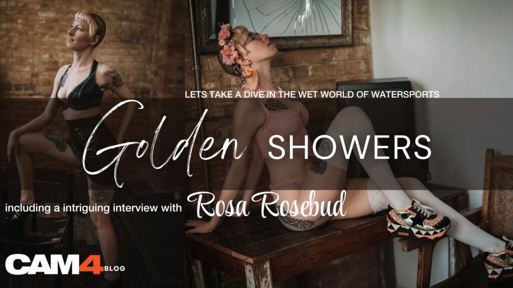 Interview Watersports and Golden Showers Pissing fetish Rosa RoseBud